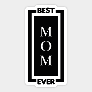 Best Mom Ever Sticker